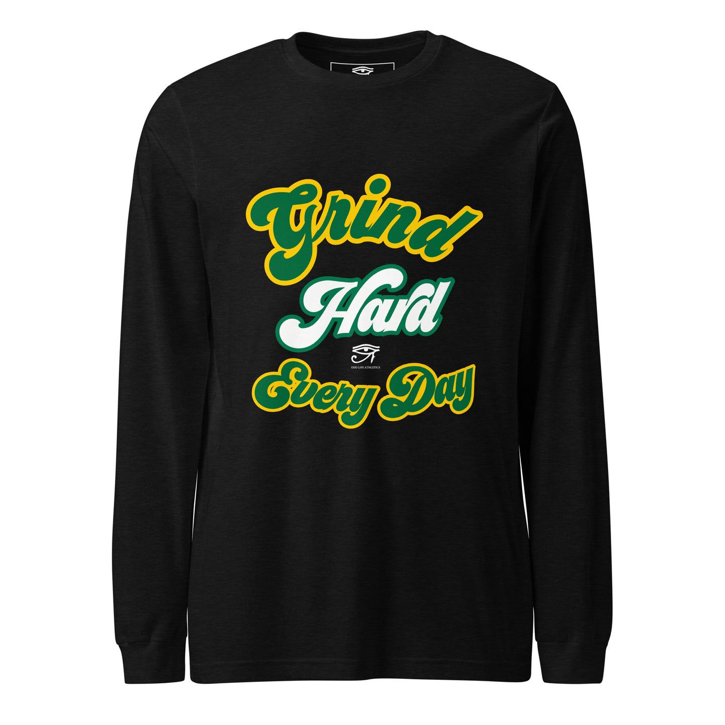 (Unisex) "Grind Every-Day" Long Sleeve Tee